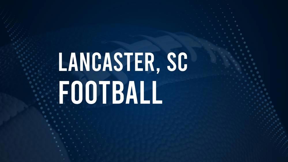 How to Watch Lancaster County, SC High School Football Games Streaming Live – August 30