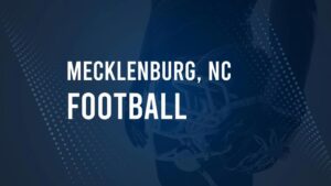 How to Watch Mecklenburg County, NC High School Football Games Streaming Live – August 24