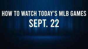How to Watch MLB Baseball on Sunday, Sept. 22: TV Channel, Live Streaming, Start Times