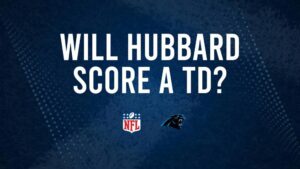 Will Chuba Hubbard Score a Touchdown Against the Chargers in Week 2?