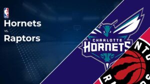 Hornets vs. Raptors Prediction & Picks: Line, Spread, Over/Under - October 30