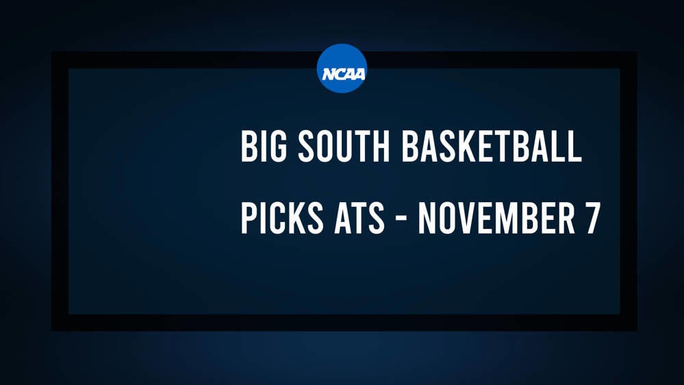 College Basketball Picks Against the Spread: Big South Games Today, November 7