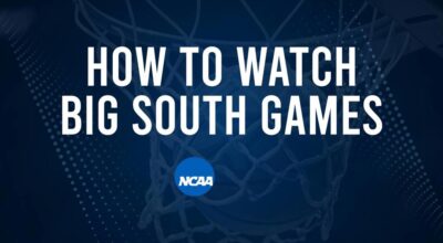 How to Watch Big South College Basketball Games - Saturday, November 23