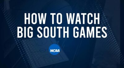 How to Watch Big South Women's College Basketball Games - Wednesday, November 13