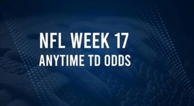 Week 17 Anytime Touchdown Scorers: Best Bets and Odds