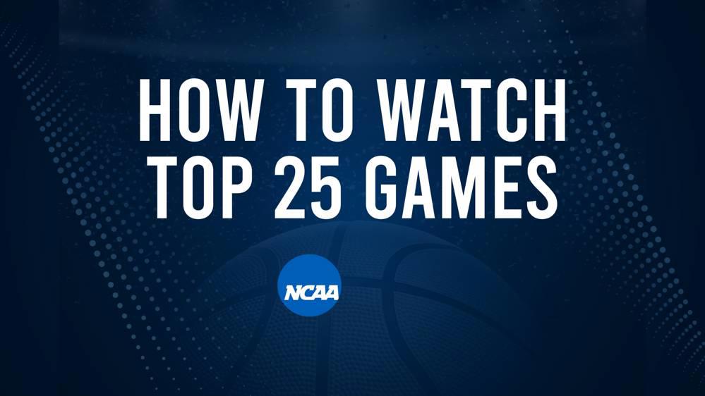 How to Watch Top 25 Women's College Basketball Games - Wednesday, February 26